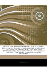 Articles on Second Boer War Concentration Camps, Including