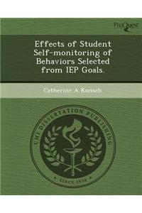 Effects of Student Self-Monitoring of Behaviors Selected from IEP Goals