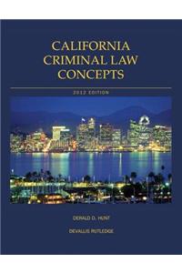 California Criminal Law Concepts and Student Powernotes Package 2012 Edition