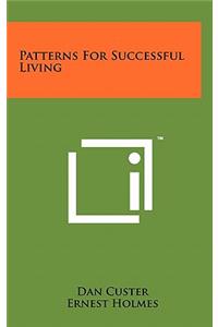 Patterns For Successful Living