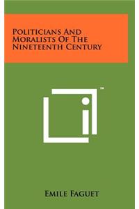 Politicians and Moralists of the Nineteenth Century