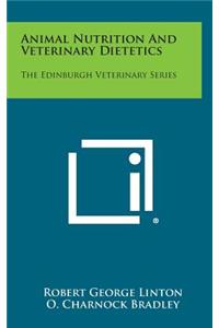 Animal Nutrition and Veterinary Dietetics