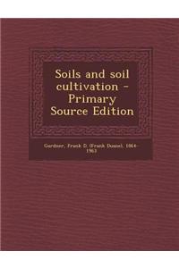 Soils and Soil Cultivation