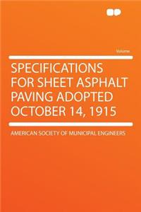 Specifications for Sheet Asphalt Paving Adopted October 14, 1915