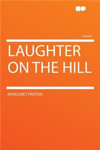 Laughter on the Hill