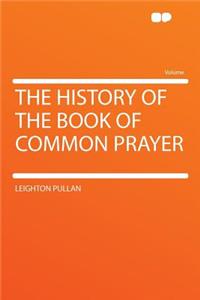 The History of the Book of Common Prayer