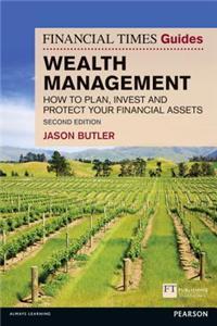 Financial Times Guide to Wealth Management, The