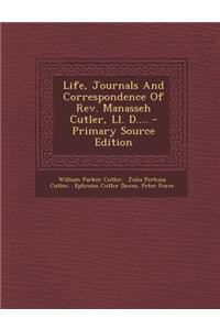Life, Journals and Correspondence of REV. Manasseh Cutler, LL. D....