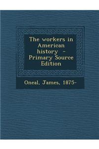 The Workers in American History