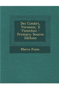 Dei Cimbri, Veronesi, E Vicentini