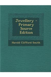 Jewellery - Primary Source Edition