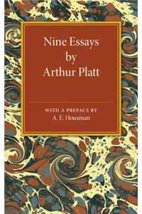 Nine Essays by Arthur Platt