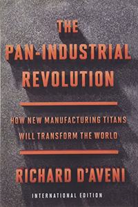 The Pan-Industrial Revolution (International Edition)