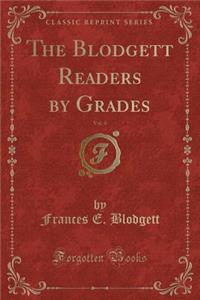 The Blodgett Readers by Grades, Vol. 4 (Classic Reprint)