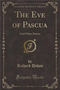 The Eve of Pascua