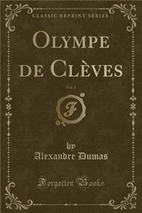 Olympe de Clèves, Vol. 3 (Classic Reprint)
