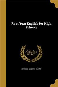 First Year English for High Schools