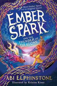 Ember Spark and the Thunder of Dragons: 1