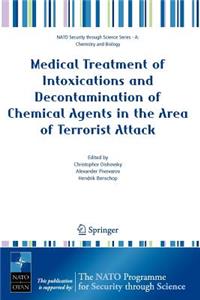 Medical Treatment of Intoxications and Decontamination of Chemical Agents in the Area of Terrorist Attack