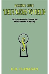 Inside the Truckers World