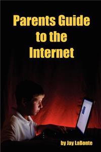 Parents Guide to the Internet