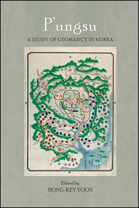 P'Ungsu: A Study of Geomancy in Korea