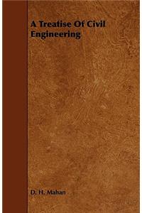 Treatise of Civil Engineering