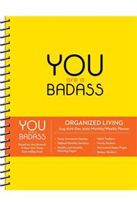 You Are a Badass 17-Month 2019-2020 Monthly/Weekly Planning Calendar