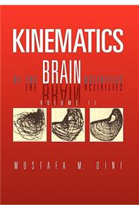 Kinematics Of The Brain Activities