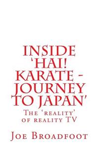 Inside 'Hai! Karate - Journey to Japan'