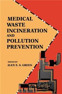 Medical Waste Incineration and Pollution Prevention