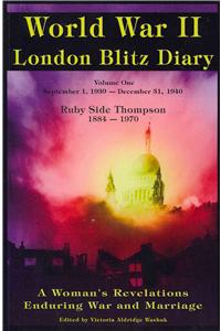 World War II London Blitz Diary 1939-1940