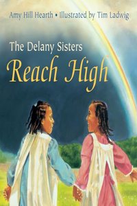 Delany Sisters Reach High