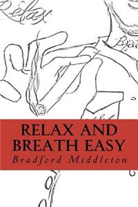 Relax and Breath Easy