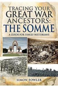 Tracing Your Great War Ancestors: The Somme