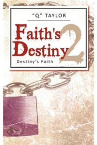 Faith's Destiny 2