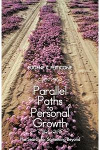 Parallel Paths to Personal Growth