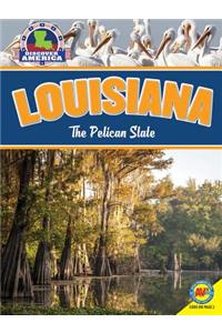 Louisiana: The Pelican State