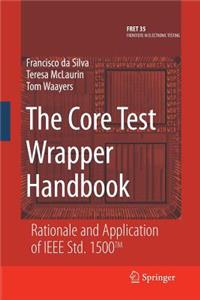 The Core Test Wrapper Handbook