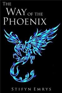 The Way of the Phoenix: Tales and Teachings