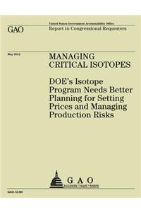 Managing Critical Isotopes