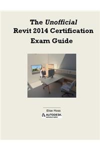 Unofficial Revit 2014 Certification Guide