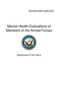 Mental Health Evaluations of Members of the Armed Forces