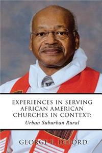 Experiences in Serving African American Churches in Context