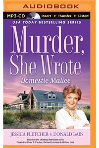 Murder, She Wrote: Domestic Malice