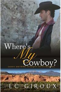 Where's My Cowboy?