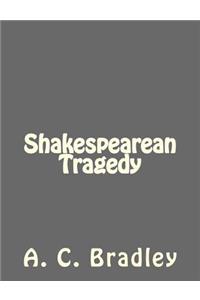 Shakespearean Tragedy