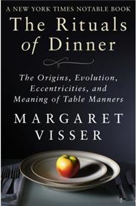 The Rituals of Dinner