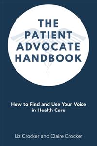 The Patient Advocate Handbook