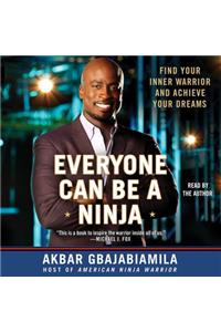Everyone Can Be a Ninja